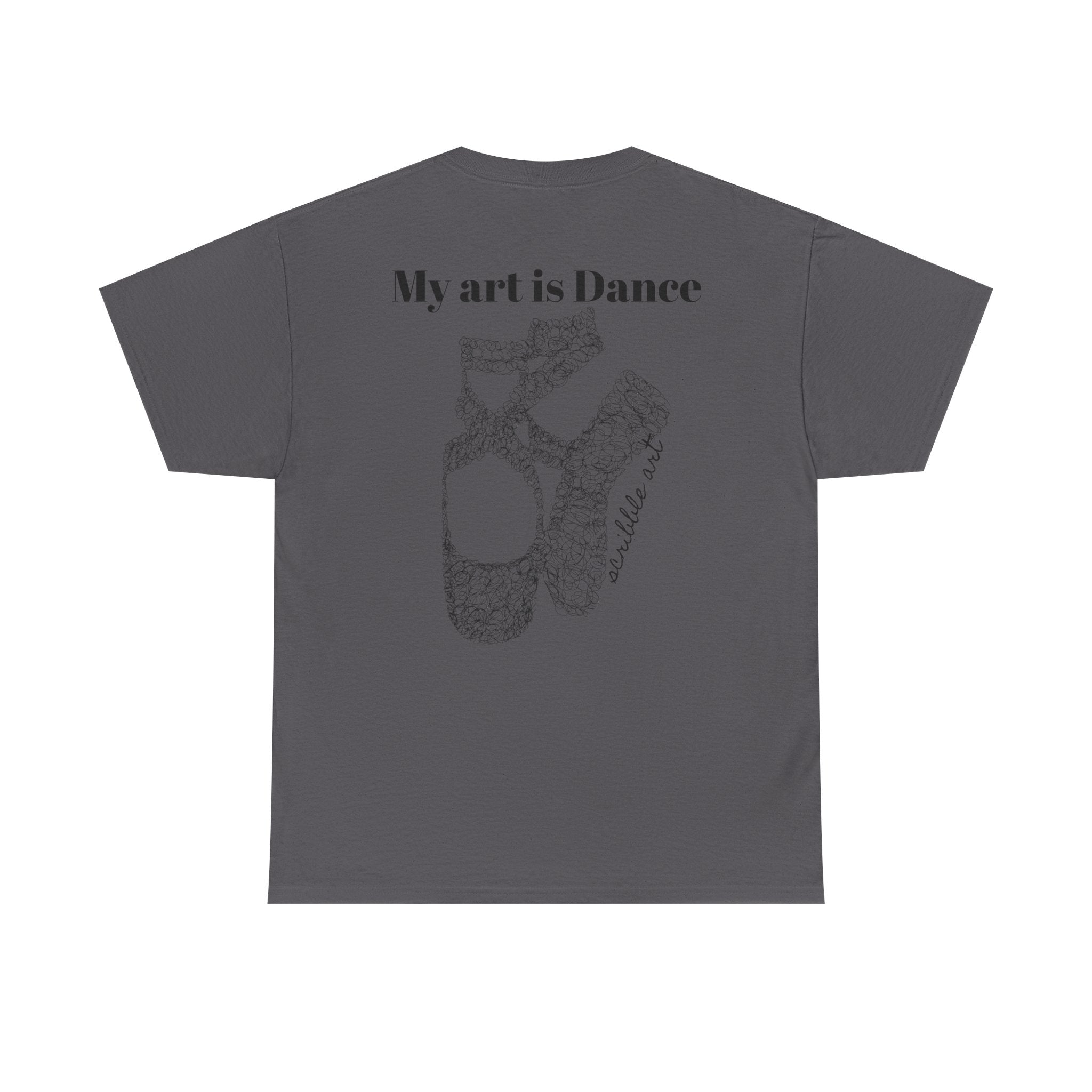 Dance Tee — "My Art is Dance" Ballet Pointe Shoe Graphic Shirt