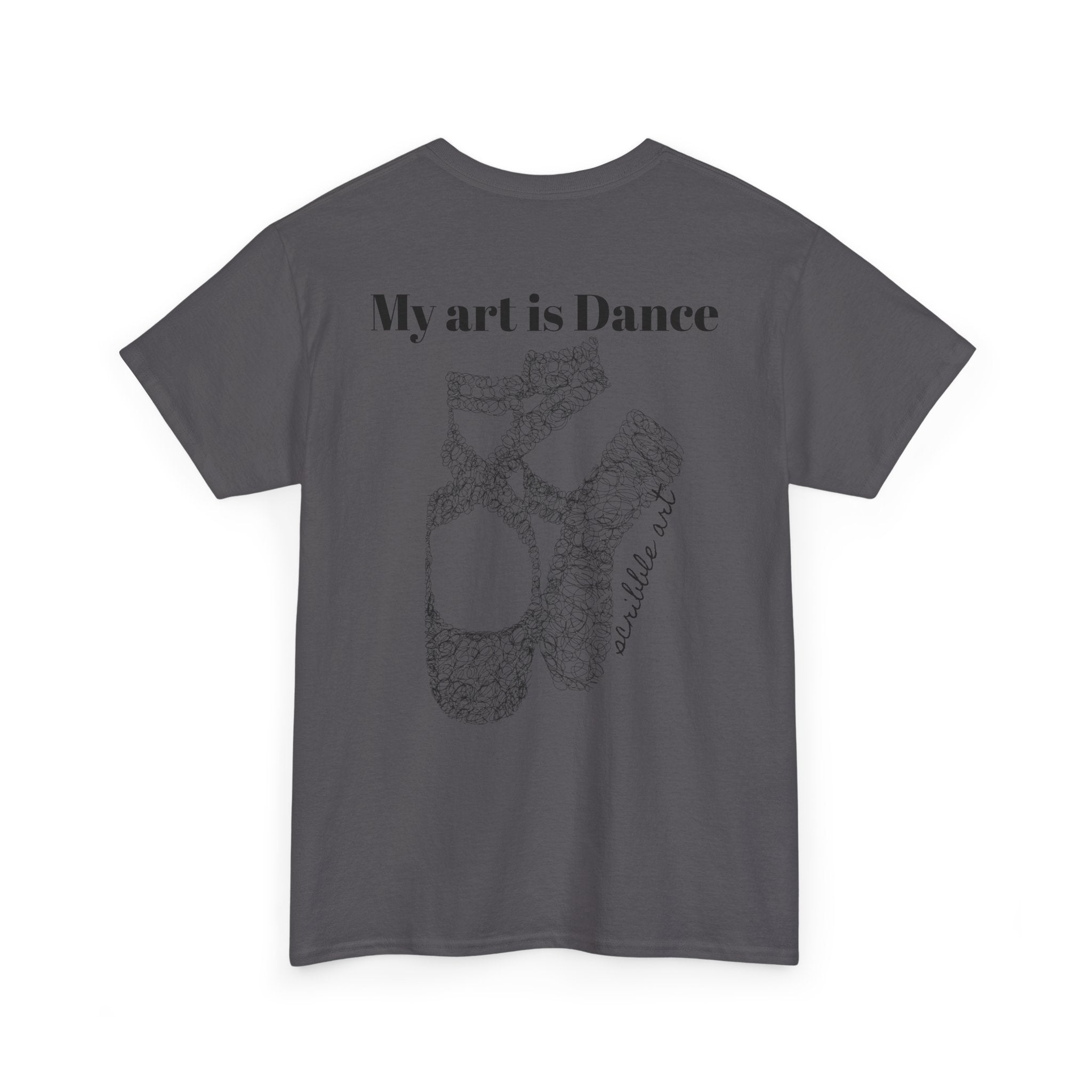 Dance Tee — "My Art is Dance" Ballet Pointe Shoe Graphic Shirt
