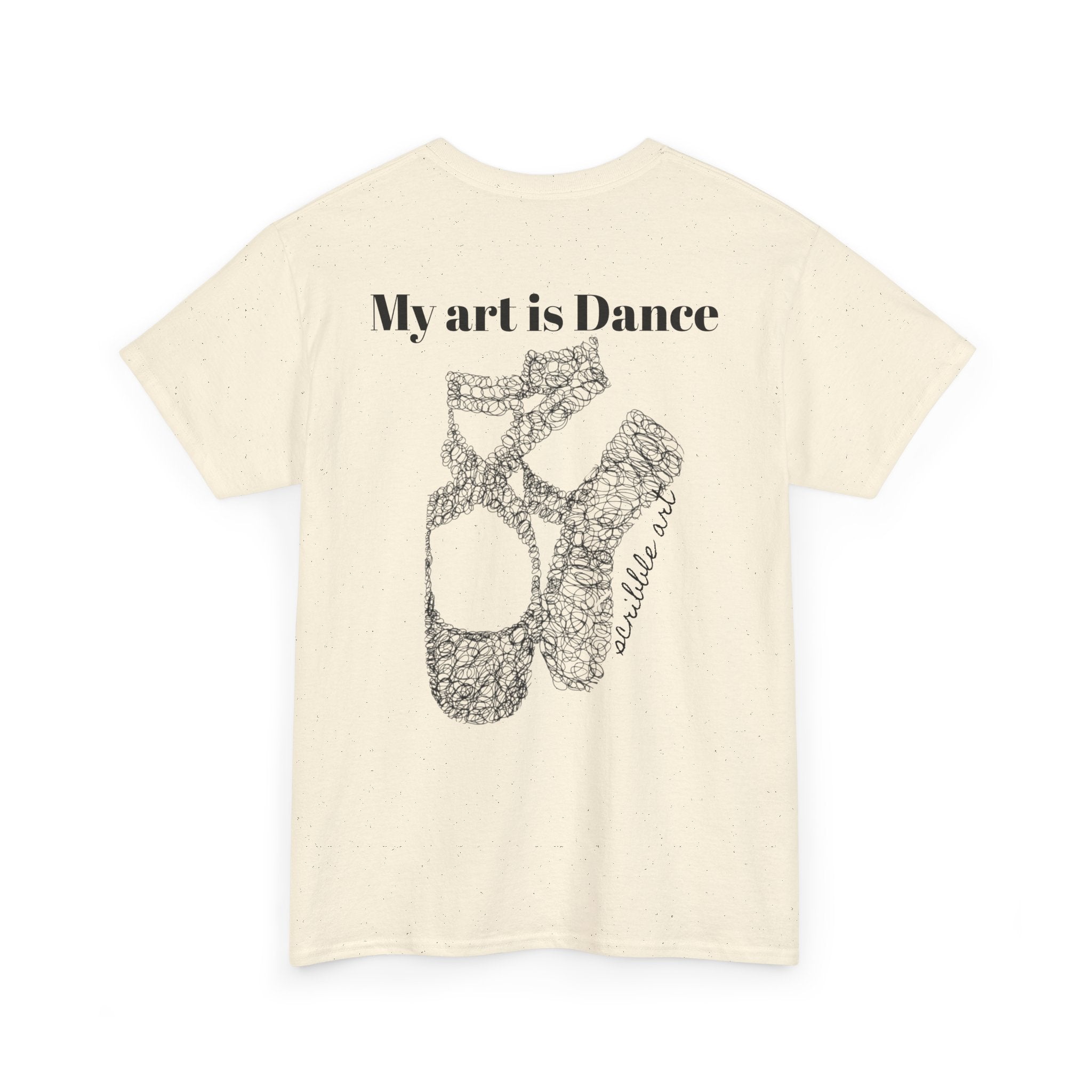 Dance Tee — "My Art is Dance" Ballet Pointe Shoe Graphic Shirt