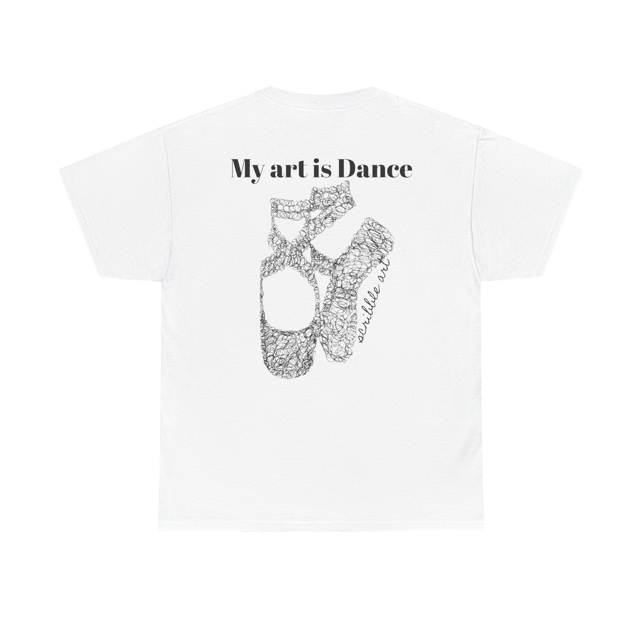 Dance Tee — "My Art is Dance" Ballet Pointe Shoe Graphic Shirt