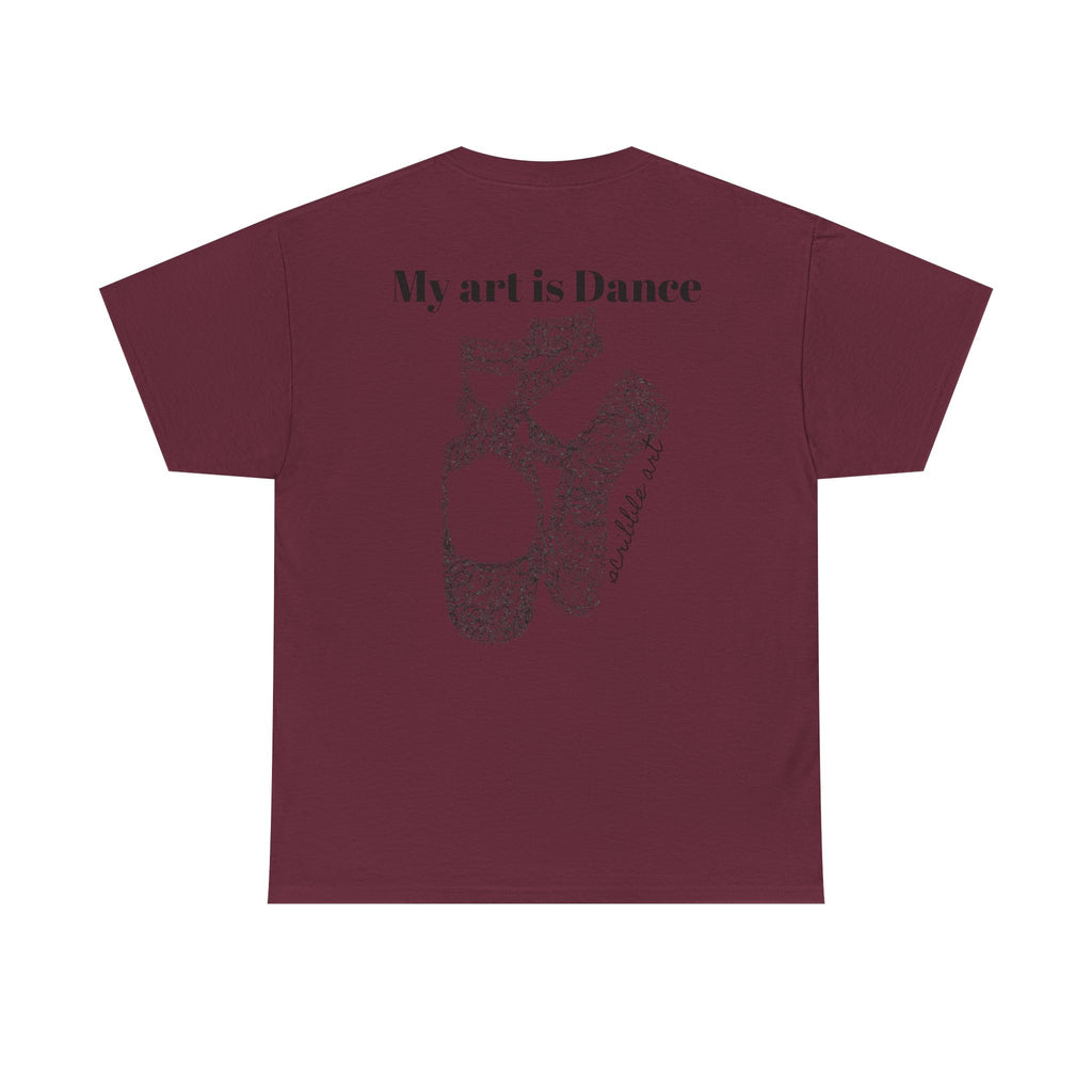 Dance Tee — "My Art is Dance" Ballet Pointe Shoe Graphic Shirt